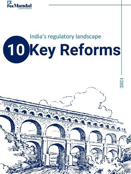 A look back at our report on '10 Key Reforms' from 2024. We believe in keeping our clients informed about transformative regulatory changes and forward-thinking policies in law, business, and governance.