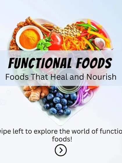 This is an introduction to the world of functional foods. These are foods that go beyond basic nutrition to heal and nourish your body, offering specific health benefits.