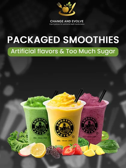 Packaged smoothies often contain artificial flavors and too much sugar, which can disrupt your gut microbiome.