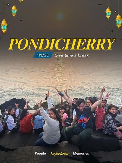 Give time a break in Pondicherry. This poster for our long weekend trip shows our group enjoying the sunrise at Rock Beach. It is the perfect way to start a day of exploration and fun.
