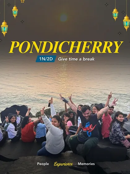 Give time a break in Pondicherry. This poster for our long weekend trip shows our group enjoying the sunrise at Rock Beach. It is the perfect way to start a day of exploration and fun.