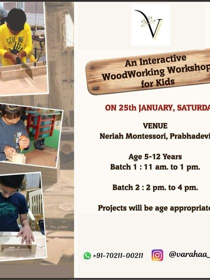 Back by popular demand, this poster announces a weekend woodworking workshop in Prabhadevi. These sessions are designed to teach real skills and give kids the satisfaction of creating something tangible with their own hands.
