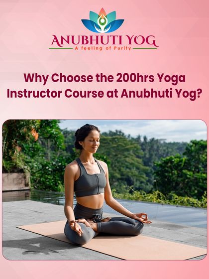 Anubhuti Yog - 200-Hour Yoga Teacher Training Course Information & Announcements photo 4