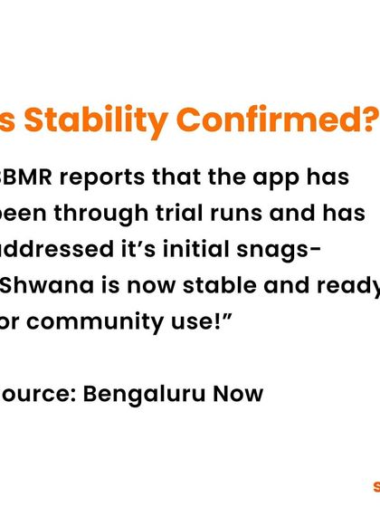 After successful trial runs, the BBMP has confirmed that the Shwana app is now stable and ready for community use. This is a major step forward for animal welfare in the city.