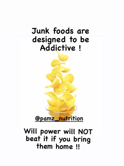 Junk foods are scientifically designed to be addictive. Willpower alone won't work if you bring them into your home. The best strategy is to not buy them in the first place.