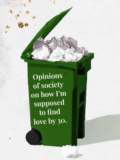 It's time to throw away society's opinions on your love life. A compatible partner is a destination, not a deadline. I empower you to own your timeline.