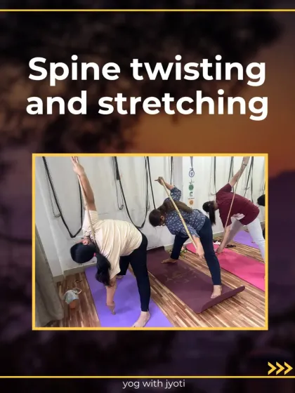 A graphic for "Spine twisting and stretching," showing students using sticks to aid their practice.