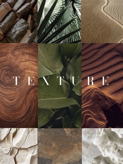 Texture is the feeling of a space. This mood board explores different natural textures like wood, sand, stone, and foliage that we draw inspiration from to add depth, warmth, and personality to our interiors.