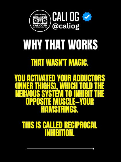 Why did that test work? It's not magic. You activated your adductors, which told your nervous system to inhibit the opposite muscle, your hamstrings. This is called reciprocal inhibition.