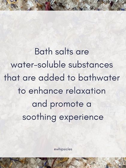 An educational post explaining what bath salts are: water-soluble substances added to bathwater to enhance relaxation.