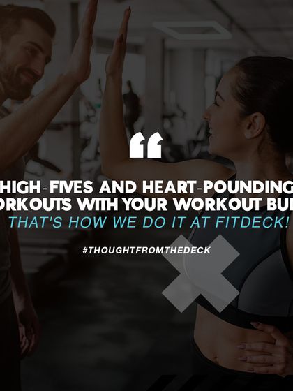 High-fives and heart-pounding workouts with your workout buddy. That's how we do it at FitDeck. Teamwork makes the dream work.