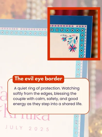 The evil eye border is more than just a pattern. It acts as a quiet ring of protection, blessing the couple with calm, safety, and good energy as they step into their shared life.