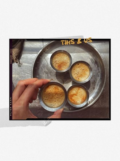 A tray of steaming filter kaapi, a simple and profound pleasure.