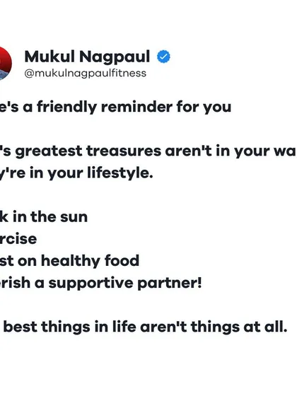 A reminder that life's greatest treasures are in your lifestyle, not your wallet. Basking in the sun, exercising, eating healthy food, and cherishing a supportive partner are the things that truly matter.
