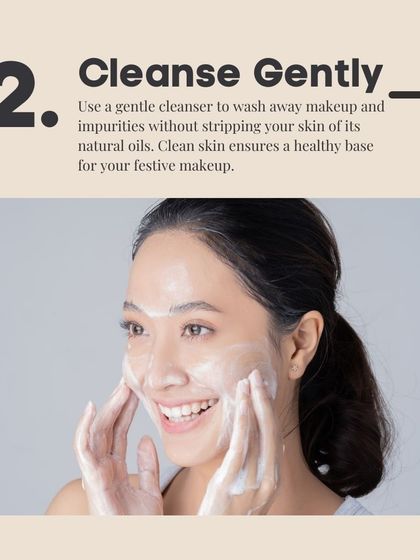 Cleanse gently to wash away makeup and impurities without stripping your skin of its natural oils. Clean skin is the perfect base for your festive makeup.