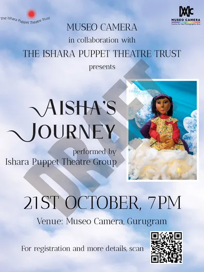 An announcement for a performance of 'Aisha's Journey' in collaboration with Museo Camera, showing our commitment to bringing puppetry to new venues and audiences.