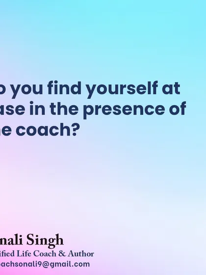 "Do you find yourself at ease in the presence of the coach?" A coaching relationship thrives on comfort and rapport. It's essential that you feel at ease with me.