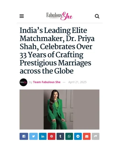 Pink Stories and Fabulous She celebrated my 33-year journey as India's leading elite matchmaker. These articles highlight my work with high-net-worth and ultra-elite families, from Mumbai to Manhattan, creating prestigious marriages rooted in tradition and discretion.
