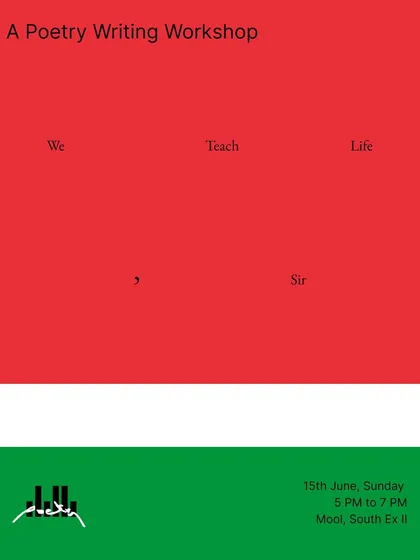 Poetry as a form of solidarity. This workshop, 'We Teach Life, sir', was created to gather, reflect, and raise funds for Palestine. I believe in using our words to support and honor the voices that need to be heard.