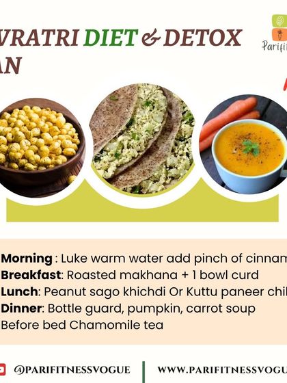 This is my Navratri Diet and Detox Plan. It focuses on nourishing fasting foods like roasted makhana, kuttu paneer chilla, and light soups to help you feel energized and healthy during the festival.