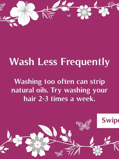 Wash your hair less frequently in the spring. Washing 2-3 times a week is often enough to keep it clean without stripping its natural oils.