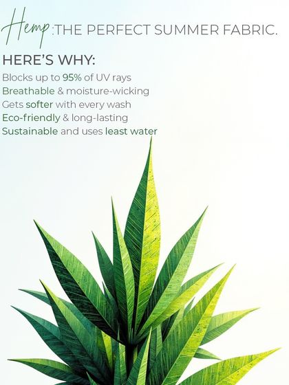 Here's why hemp is the perfect summer fabric. It blocks UV rays, is breathable, gets softer with every wash, and is sustainable. It’s a core material in many of my designs.