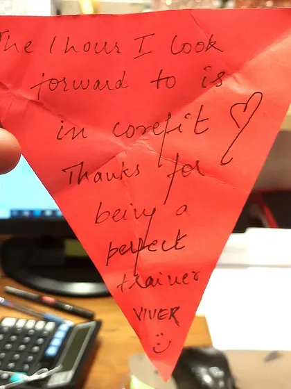 Little notes like this make our day. Knowing that our clients look forward to their hour with us is the highest compliment we can receive.