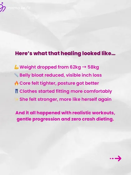 Here’s what her healing looked like: weight dropped by 4kg, belly bloat reduced, and her core felt tighter. It all happened with realistic workouts and zero crash dieting, proving that gentle progression works.
