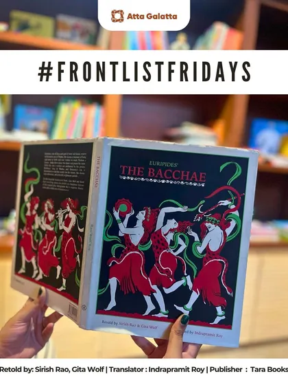 'The Bacchae' by Euripides, retold and beautifully illustrated, featured on #FrontlistFridays. We have a special place for classic stories presented in new, artistic ways.