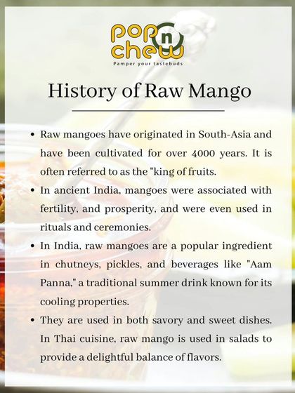 Delve into the history of raw mango, the "king of fruits." Cultivated for over 4000 years, it's a key ingredient in pickles and a symbol of prosperity in ancient India.