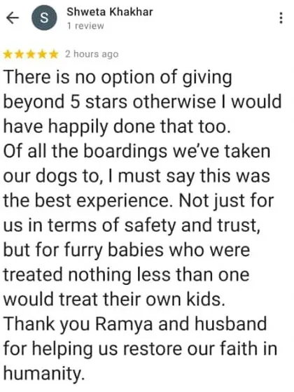 We are so touched by the kind words from our clients. This review from Shweta means the world to us and reinforces our mission to provide a safe, trustworthy, and loving environment for your furry babies.