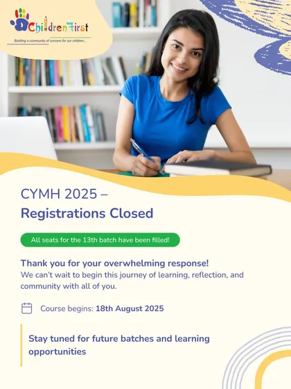 This post announces that registrations for the 13th batch of our CYMH course are closed due to an overwhelming response. It shows the high demand for our training and encourages interested individuals to stay tuned for future batches.