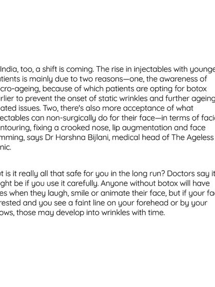 There is a growing acceptance of what injectables can achieve non-surgically, from facial contouring to fixing a crooked nose. This is partly due to a better understanding of how to use these treatments for prevention and subtle enhancement.