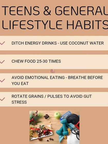 Building healthy habits early is crucial. I advise teens and adults to ditch energy drinks for coconut water, practice mindful chewing, and rotate grains to avoid gut stress and manage emotional eating.