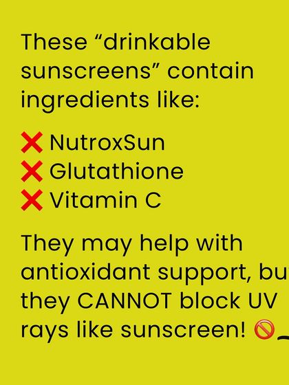 These so-called "drinkable sunscreens" often contain antioxidants like Vitamin C or glutathione. While these ingredients can offer some cellular support, they do not and cannot block UV radiation like a real sunscreen.