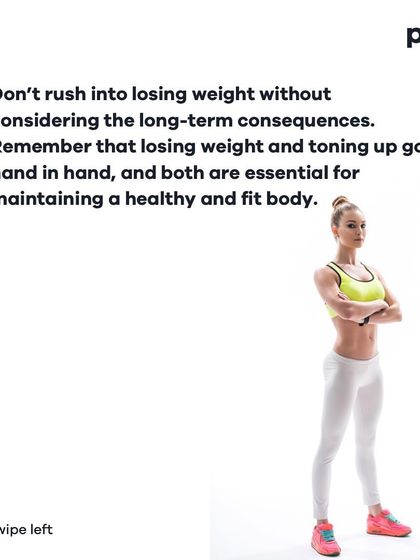 This carousel explains the difference between weight loss and toning. It highlights that the best approach is to combine a balanced diet with regular strength training from the start, rather than losing weight first and toning later.