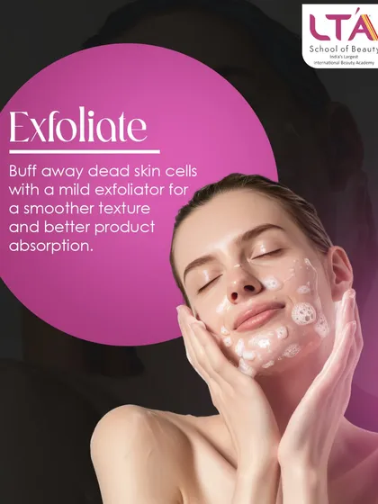 Step 2: Exfoliate. Gently buffing away dead skin cells with a mild exfoliator creates a smoother skin texture and allows for better absorption of subsequent skincare and makeup products.