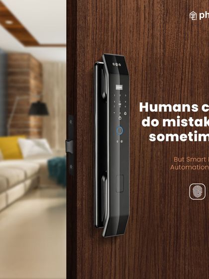 Humans can make mistakes, but smart home automation doesn't. My smart locks provide consistent and reliable security with features like fingerprint and face unlock, so you don't have to worry.