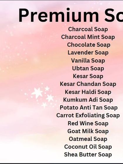 This is a partial list of my Premium Soaps range. It includes specialty soaps like Charcoal, Lavender, Ubtan, Kesar, Red Wine, Goat Milk, and Shea Butter.