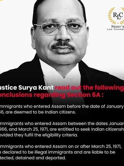 Justice Surya Kant clarified the conclusions regarding Section 6A of the Citizenship Act. This image outlines the specific cut-off dates that determine who is deemed a citizen, who can apply for citizenship, and who is considered an illegal immigrant.