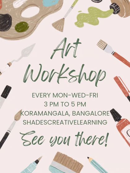 Our art workshops run every Monday, Wednesday, and Friday in Koramangala. This poster invites you to join us and see what creative project is happening next.