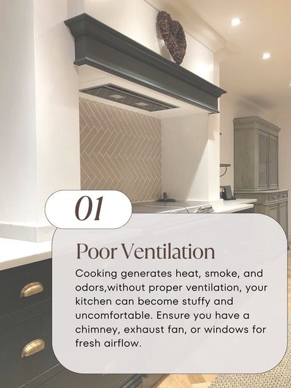 A common mistake is poor ventilation. Cooking generates heat and smoke, so a proper chimney or exhaust fan is essential to keep your kitchen comfortable and fresh.