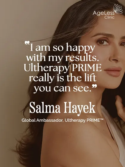 The results of Ultherapy PRIME speak for themselves, and it's trusted by global icons like Salma Hayek. Her endorsement highlights the treatment's ability to deliver a visible, natural lift. It reinforces my belief in using technology that enhances your features, rather than altering them.