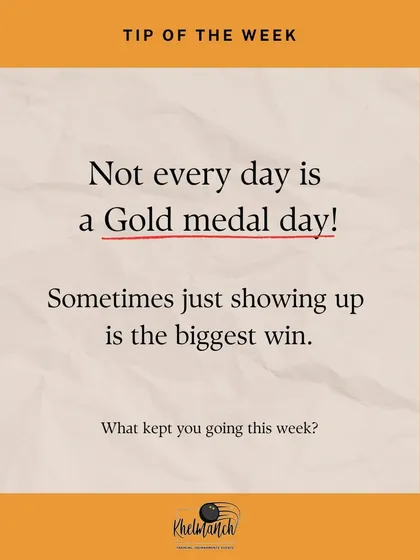 Not every day is a gold medal day. We remind our players that sometimes, the biggest win is just showing up. Consistency and perseverance are the true hallmarks of a champion.