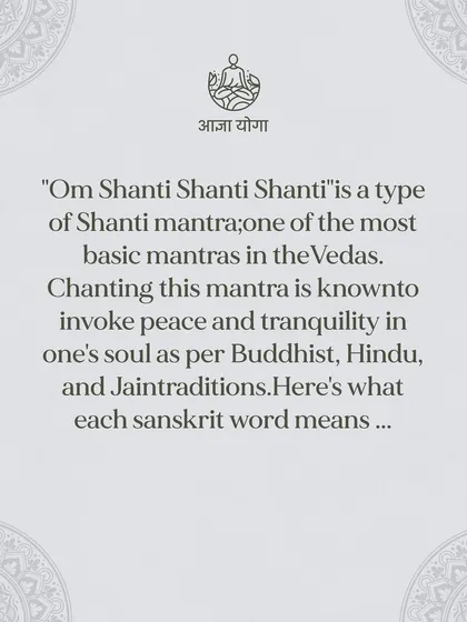 Chanting a Shanti mantra is known to invoke peace and tranquility in one's soul across many traditions. Here we explore what each Sanskrit word means.