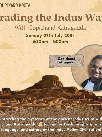 Poster for "Trading the Indus Way," a talk by Gopichand Katragadda, where he presented his innovative research on deciphering the ancient Indus script.