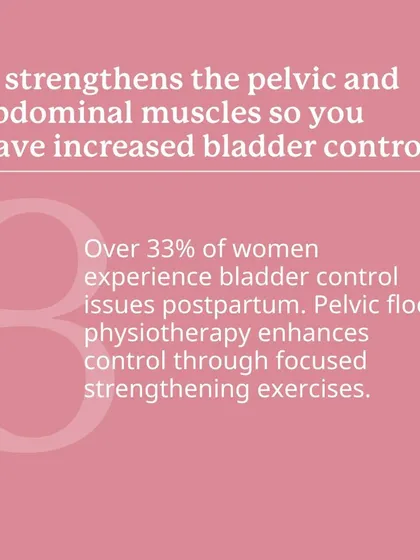 Reason 3: It strengthens pelvic and abdominal muscles for increased bladder control, which over 33% of women experience issues with postpartum.