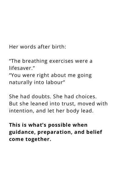 Her words after birth say it all: "The breathing exercises were a lifesaver." This is what happens when guidance, preparation, and belief come together.