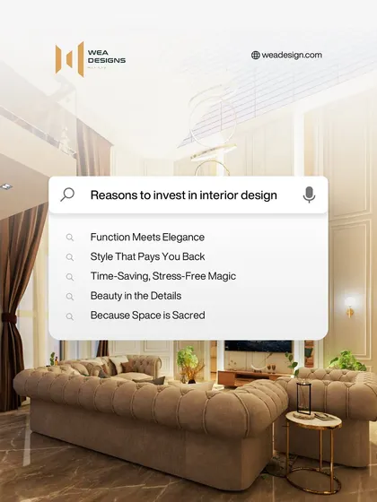 Why invest in interior design? Because it's where function meets elegance, and where we turn your sacred space into a home that tells your story.