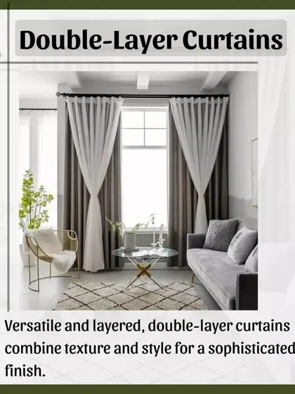 Double-layer curtains are both beautiful and practical. They combine a sheer layer for privacy and soft light during the day with a thicker blackout layer for darkness and insulation at night.